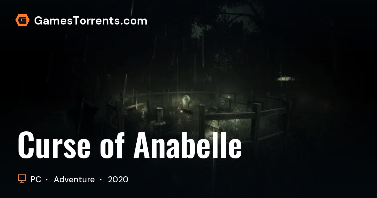 Curse of Anabelle | GamesTorrents
