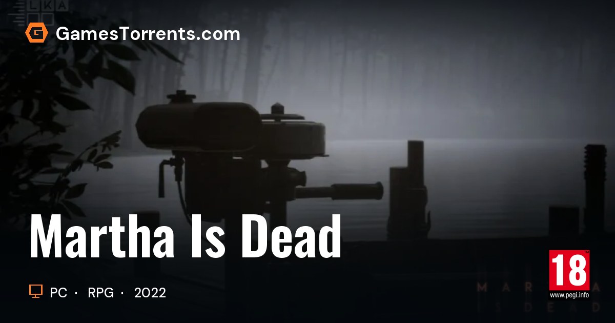 Martha Is Dead | GamesTorrents