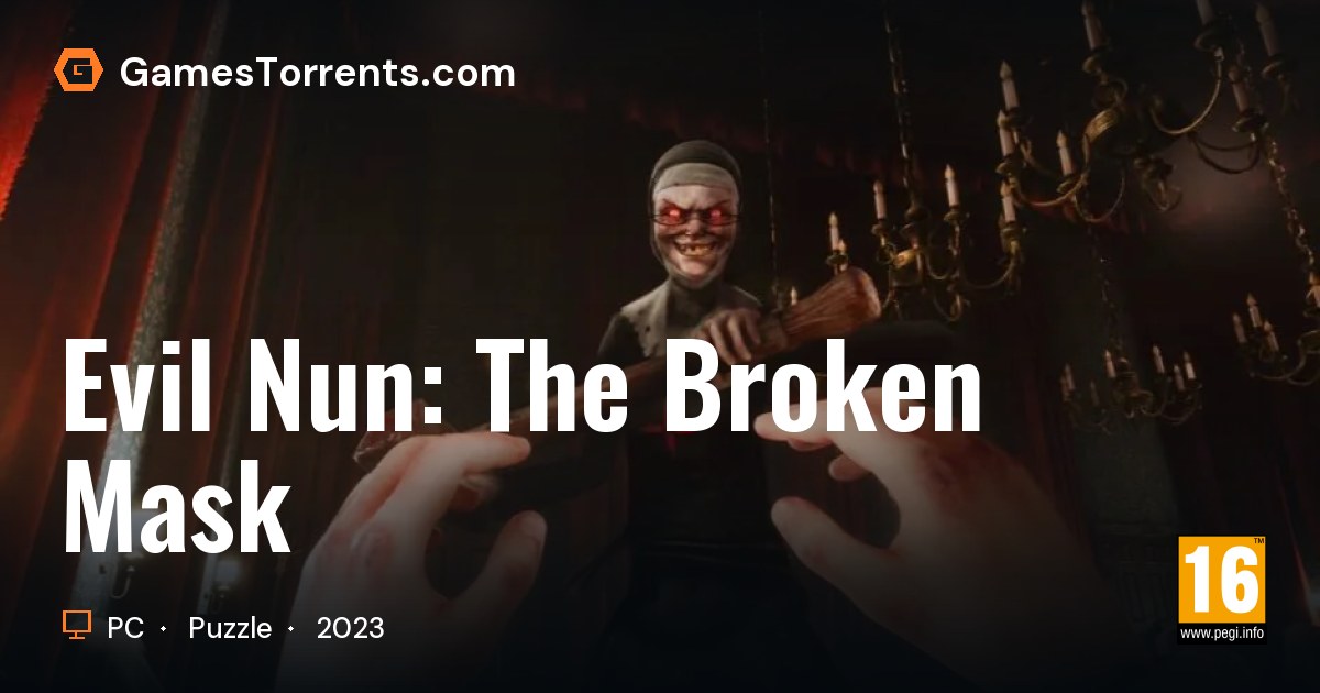Evil Nun: The Broken Mask | GamesTorrents