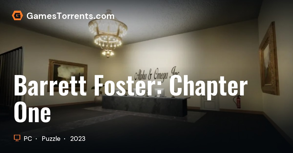 Barrett Foster: Chapter One | GamesTorrents