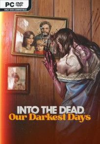 Descargar Into the Dead: Our Darkest Days por Torrent Descargar Into the Dead: Our Darkest Days por Torrent
